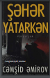 Şəhər Yatarkən
